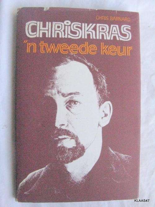 CHRISKRAS  N TWEEDE KEUR  DEUR  CHRIS BARNARD  1976 HARDEBAND
