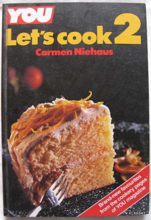 YOU LETS' COOK 2  BY CARMEN NIEHAUS Assisted by Lizbe' Botha  HARDCOVER