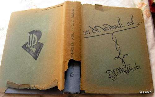 En Die WaWiele Rol - D F Malherbe - Hardeband  1945
