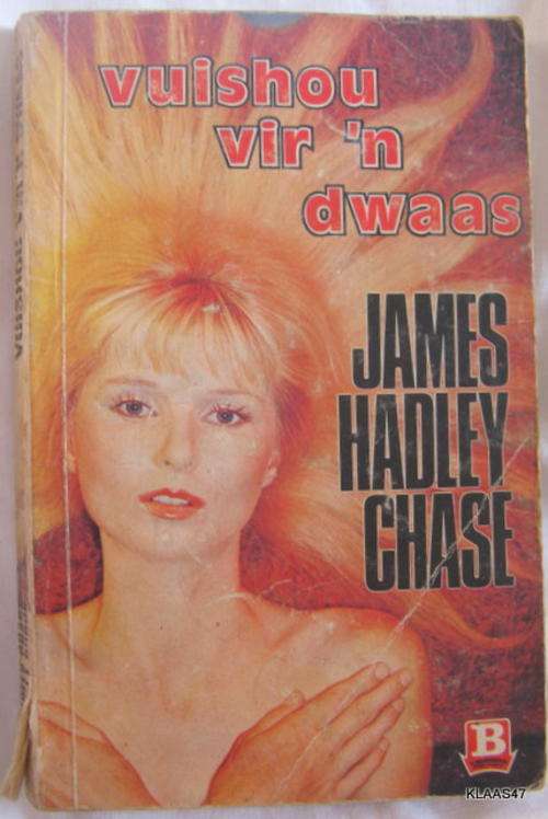 JAMES HADLEY CHASE   VUISHOU VIR N' DWAAS  SAGTEBAND