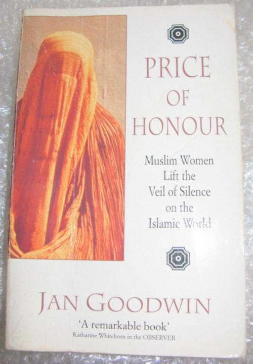 Price of Honour - Jan Goodwin - P/back (Muslim Women Lift the Veil of Silence on the Islamic World)