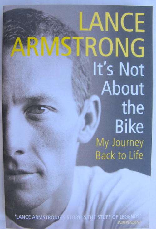 LANCE ARMSTRONG  It's not about the bike  My journey back to life PAPERBACK