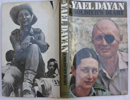 A Soldier`s Diary - Lt Yael Dayan - Hardcover 1967 (Sinai 1967)
