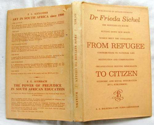From Refugee To Citizen - Dr Frieda Sicxhel - Hardcover  1966  (Dustcover damaged)