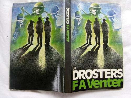 DIE DROSTERS DEUR F.A.VENTER  HARDEBAND 1978