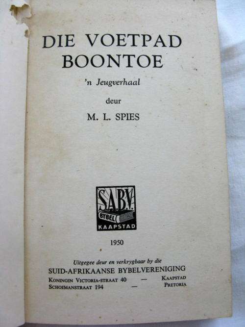 Die Voetpad Boontoe - M L Spies  - Hardeband 1950 (`n Jeug Verhaal)