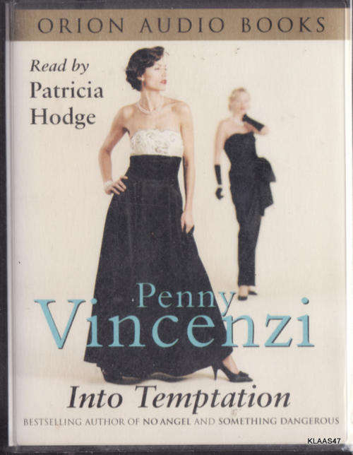 Penny Vincenzi -  Into Temptation - Read by Patricia Hodge  (4 Casette Tapes)