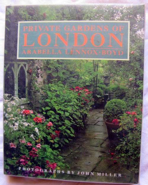 Private Gardens of London Abrabelle Lennox - Bond  Photo by John Miller hardcover