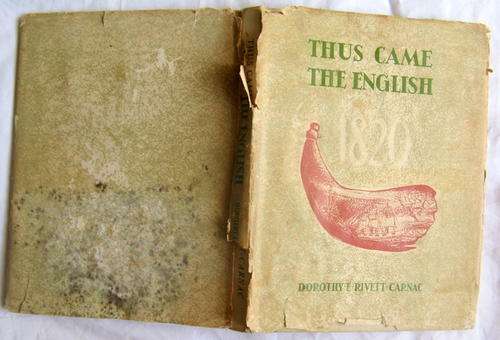 Thus came the English (1820) - Dorothy E Rivett-Carnac - Hardcover 1961