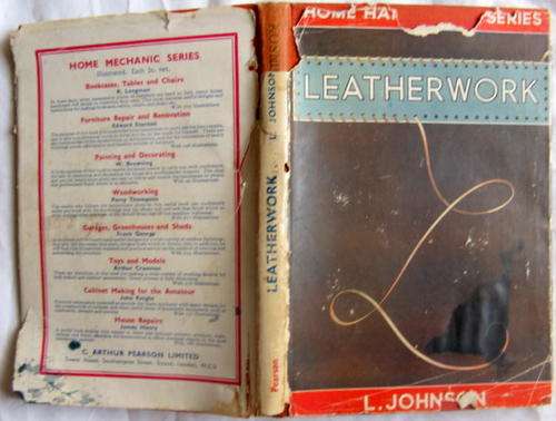Leatherworks by L.Johnson  1st 1949 with 127 illustrations small hardcover