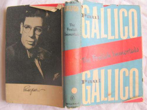 The Foolish Immortals - Paul Gallico Hardcover  1st Edition 1953