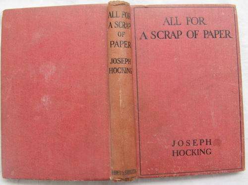 All For A Scrap Of Paper - Joseph Hocking - Hardcover 1918 (No dustcover)