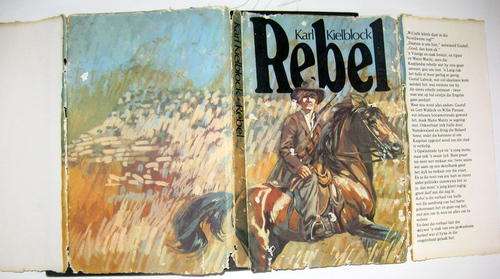 Rebel  by Karl Kielblock 1st 1969 hardeband