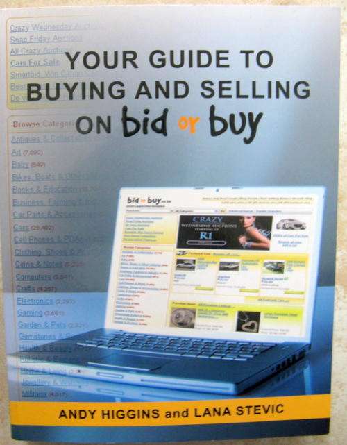 Your guide to buying and selling  on bid or buy  by Andy Higgins and Lana Stevic paperback 2009