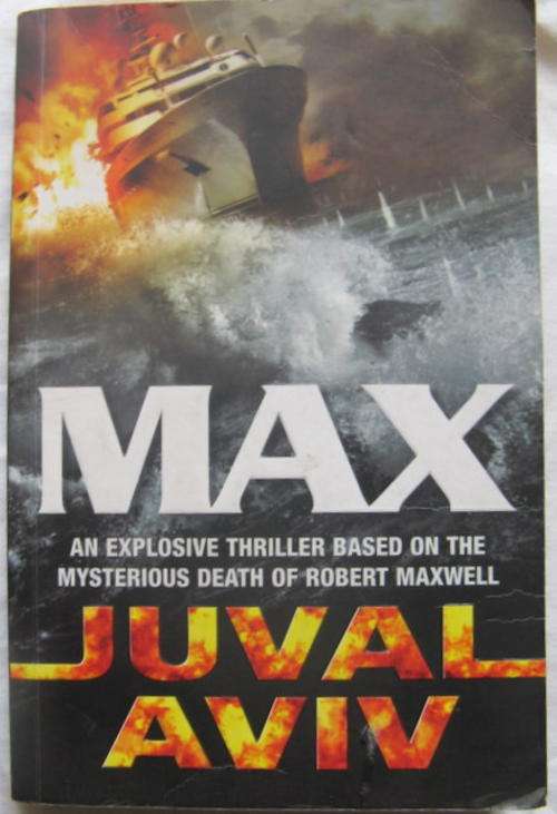 Max - Juval Aviv - Paperback 2006 (Thriller based on the mysterious death of Robert Maxwell)