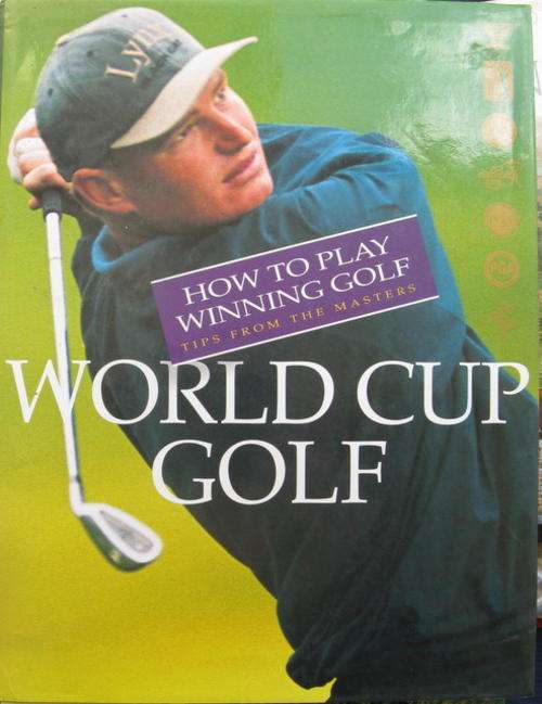 World cup Golf: How to play Winning Golf - Hardcover