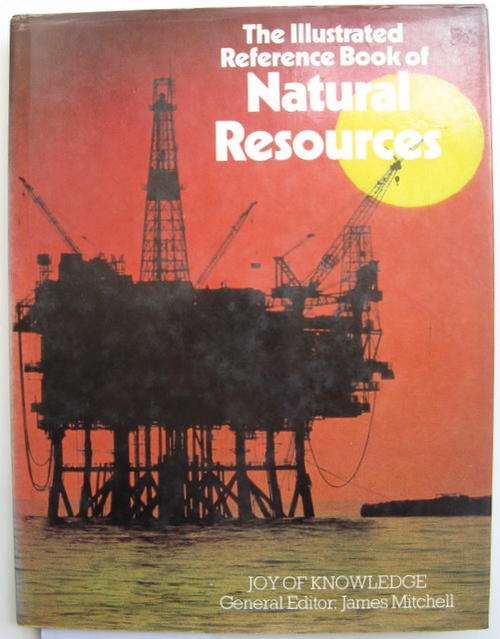 The Illustrated Reference book of Natural Resources - Ed: James Mitchell - Hardcover