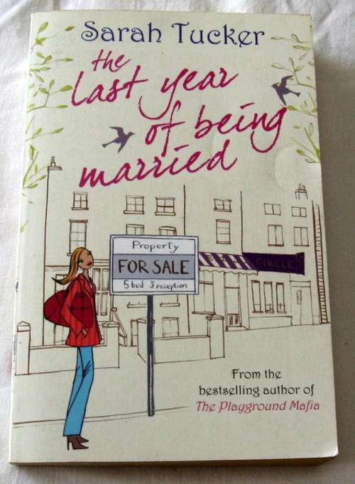 The last year of being married by Sarah Tucker Paperback