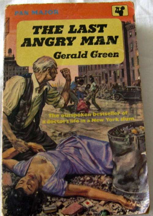 The Last Angry Man - Gerald Green - Paperback - 2nd Printing 1959