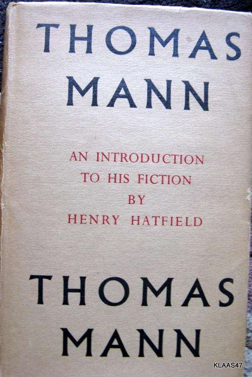 Thomas Mann (An introduction to his Fiction) - Henry Hatfield - Hardcover 1952