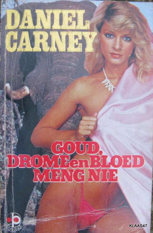Goud Drome en Bloed Meng Nie - Daniel Carney - Sagteband 1980