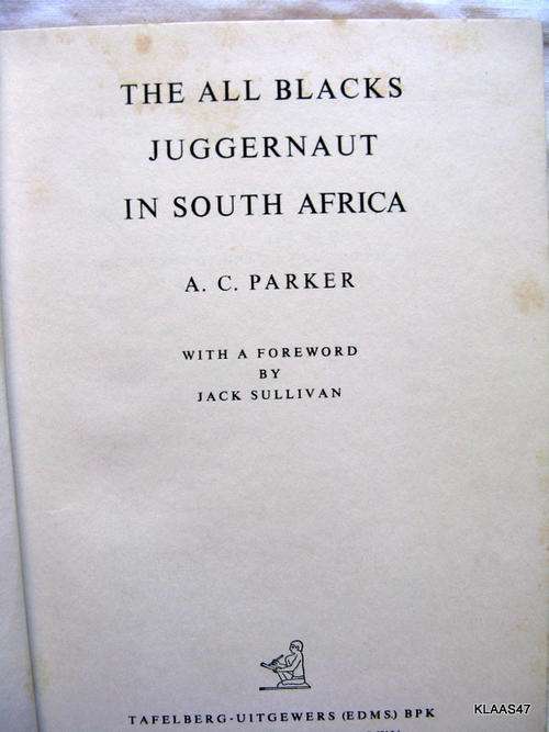 The All Blacks Juggernaut in South Africa - A C Parker - Hardcover 1960  ( see pictures)