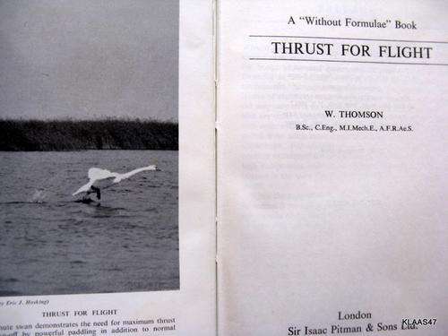 Thrust for Flight - W Thomson  - Hardcover (A `Without Formulae` book)