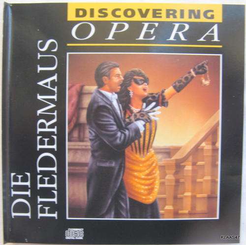 DISCOVERING OPERA : DIE FLEDERMAUS : CD