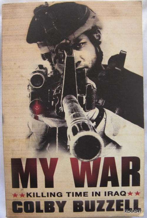 My War  - Killing time in Iraq by Buzzell paperback