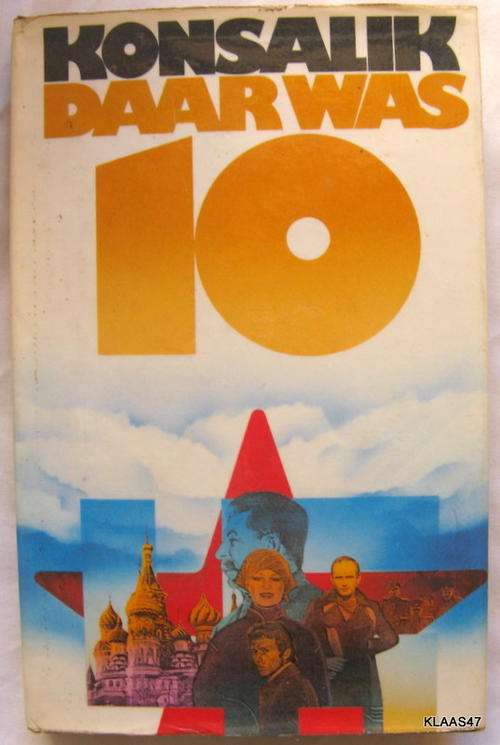 Daar Was 10 - Konsalik - Hardeband 2de druk 1982