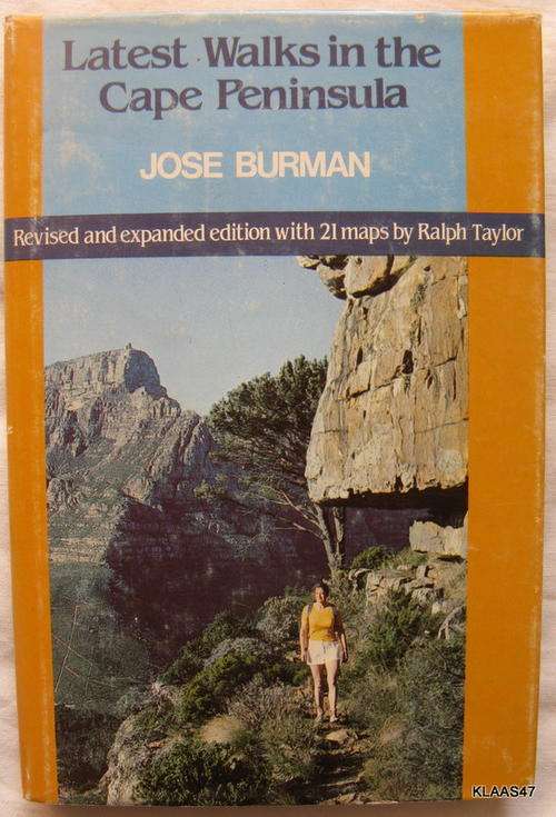 Latest walks in the Cape Peninsula - Jose Burman - Hardcover 1982 (Revised with 21 maps by R Taylor)