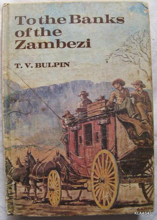 To the Banks of the Zambezi by T.V. Bulpin  hardcover 1965