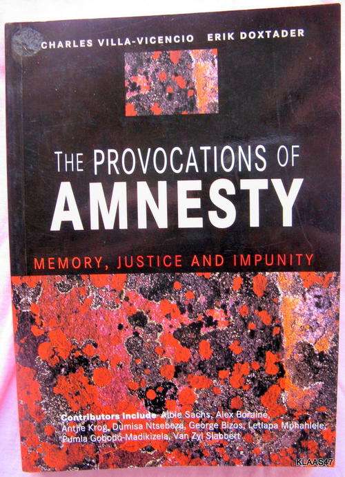 The Provocation of Amnesty - Ed: C Villa-Vicencio, Erik Doxtader - Paperback 2003
