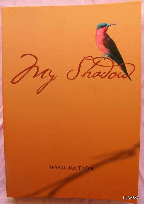 My Shadow - Bryan Rostron - Paperback  2004