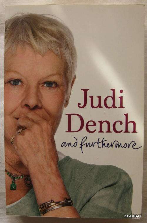 And Furthermore: Judi Dench - As Told to John Miller) Paperback 2011