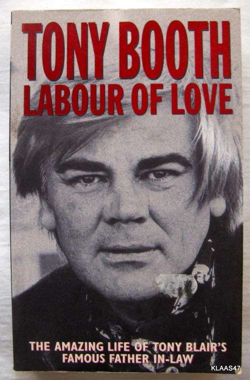 Labour of Love - Tony Booth - Paperback 1997