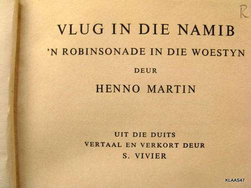 Vlug in die Namib deur henno martin  1959