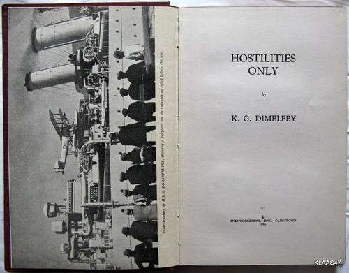 Hostilties Only - Lt. K.G.Dimbleby - Hardcover  1944 (No Dustcover)