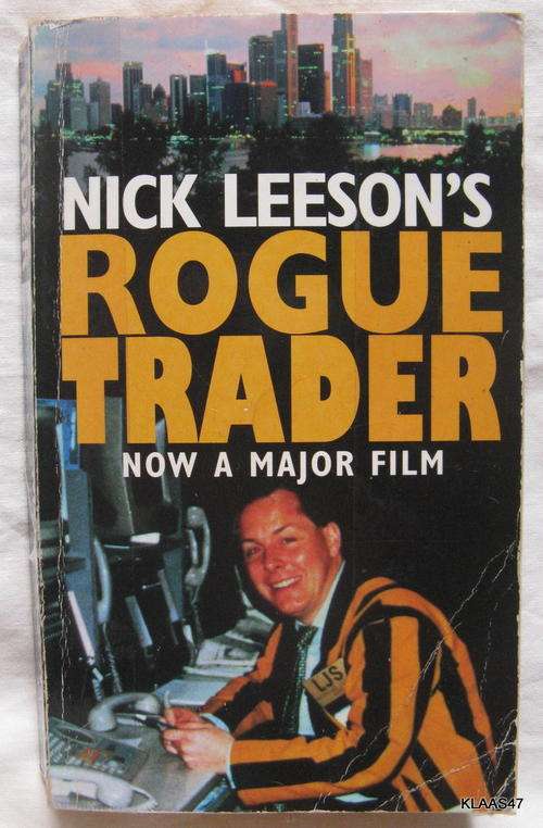 Rogue  Trader by Nick Leeson's  with Edward Whitley pp reprint 1999