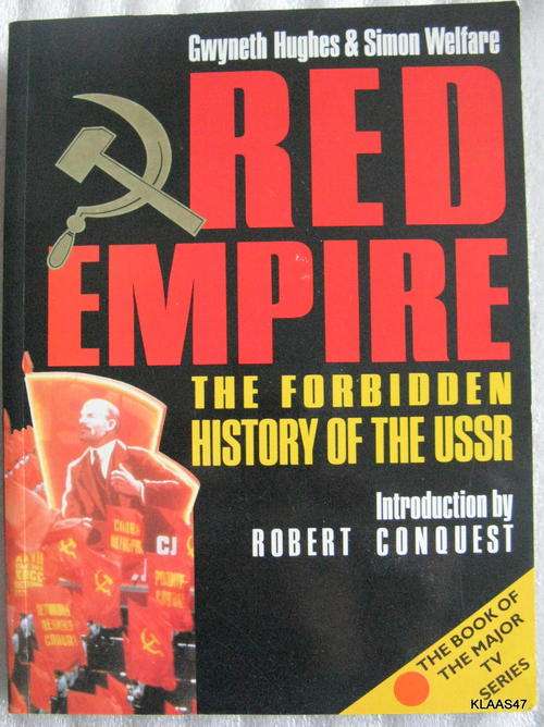 Red Empire: The Forbidden history of the USSR - Gwyneth Huyhes & Simon Welfare - Paperback