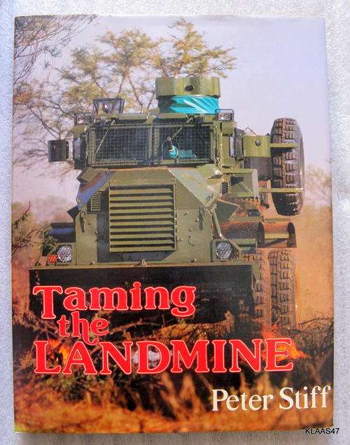 Taming the Landmine by Peter Stiff  hardcover 1986