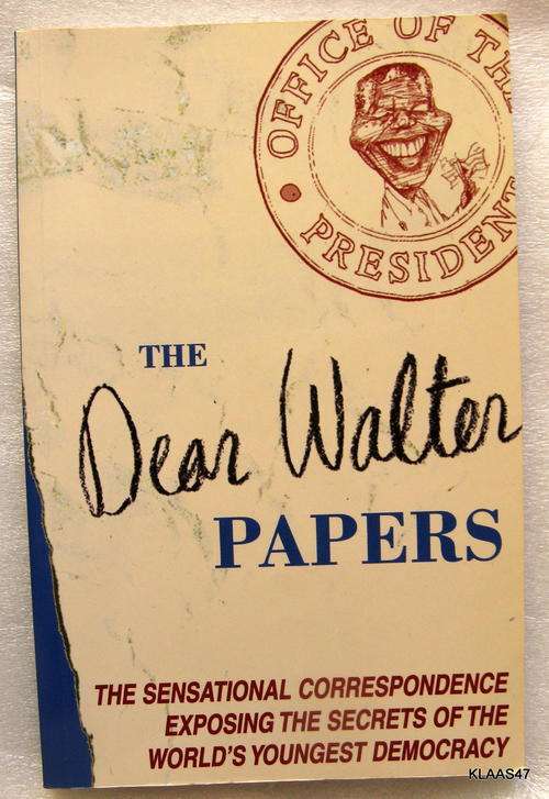 The Dear Walter Papers (A Mail & Guardian Book) Paperback  1997
