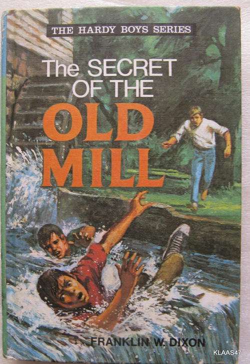 The Secret of the old Mill by Franklin W.Dixon  The hardy boys series hardcover 1972