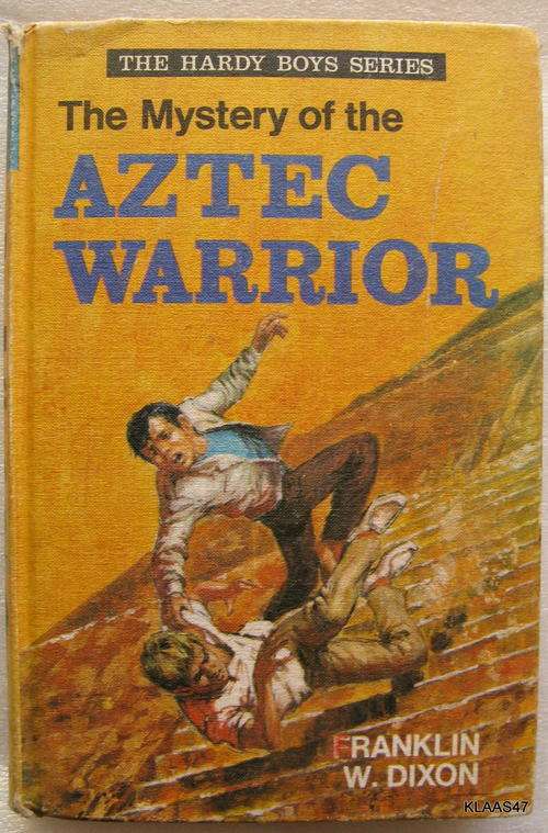 The Mystery of the Aztec Warrior by Franklin W Dixon The Hardy boys series  hardcover 1971