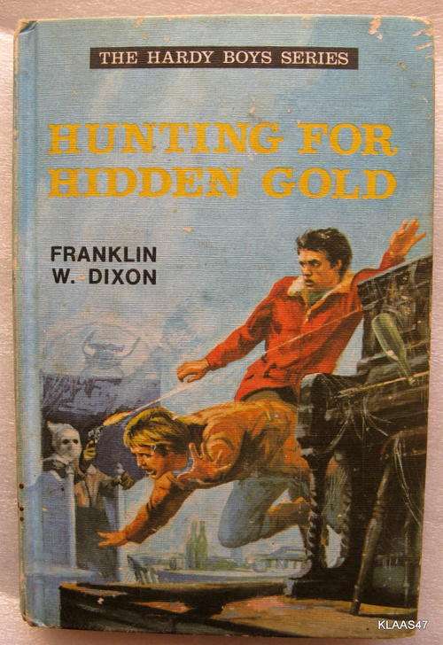 Hunting for hidden gold by Franklin W.Dixon hardcover the hardy boys series 1973