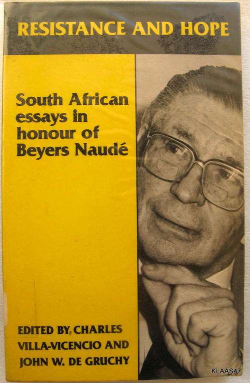 Resistance and Hope: South African Essays in Honour of Beyers Naude - Paperback
