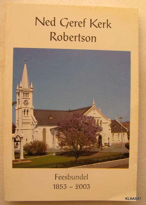 Robertson  Ned Geref Kerk Feesbundel 1853 - 2003 Sagteband