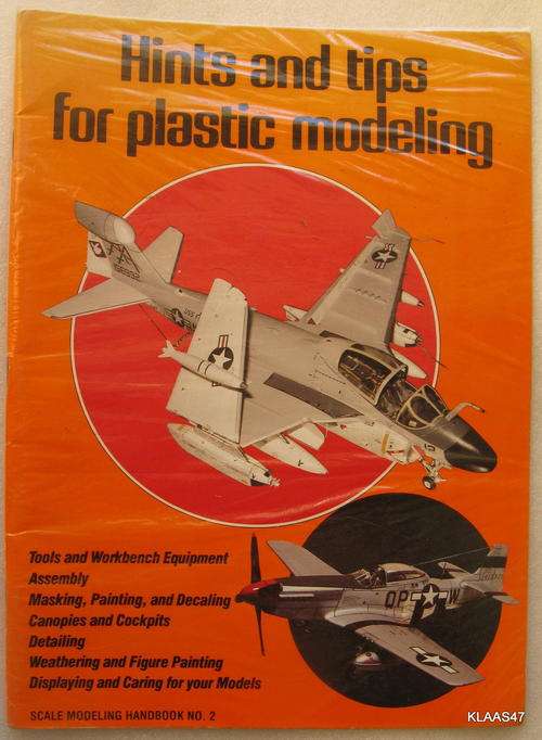 Hints and tips for plastic Modeling - Scale Modeling Handbook No 2
