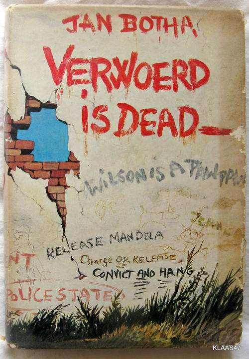 Verwoerd is Dead - Jan Botha - Hardcover  1967