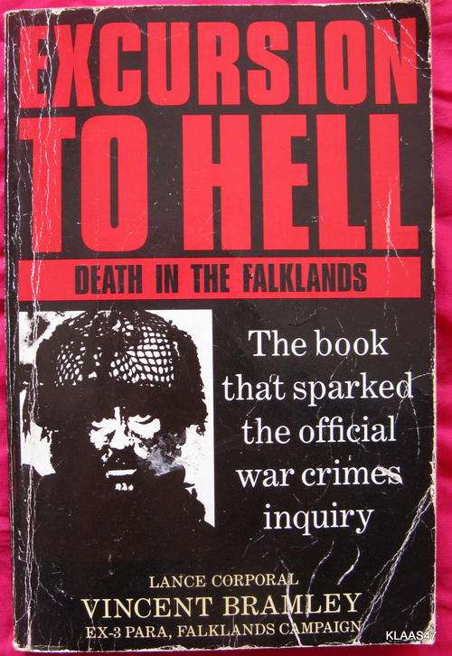 Excursion to Hell: Death in the Falklands - Lance Corp Vincent Bramley EX-3 Para - Paperback